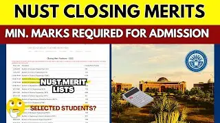 NUST Closing Aggregate Positions Required for UG Admissions | Minimum Marks NET Merit Lists 2024