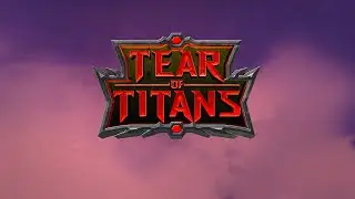 Tear of Titans Gameplay Trailer