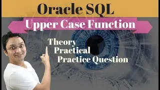 Tutorial#31  How to Convert Text From Lower Case to Upper Case in Oracle SQL Database