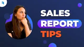 Sales Analytics Tips:  How to Write a Monthly Sales Report