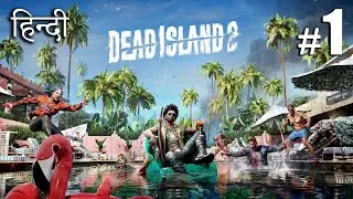 Dead Island 2 #Part 1 HINDI