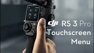 DJI RS 3 Pro | Touchscreen Menu