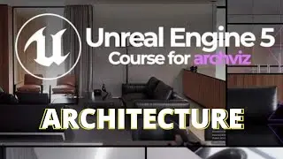 Archviz with Unreal Engine 5