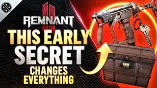 Remnant 2 - This Early Secret Is Insane! Don't Miss This Powerful Weapon