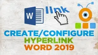 How to Create and Configure a Hyperlink in Word 2019