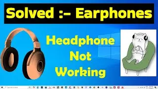 Fix:- Earphones Headphone Not Working On Windows 10 and 11 #gyansection