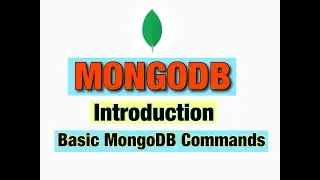 MongoDB Introduction | Basic Commands | Windows 10 | NoSQL |