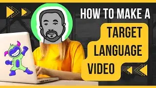 Canva | Let's Make a Target Language Video