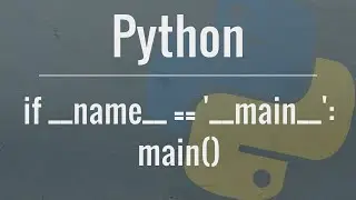 Python Tutorial: if __name__ == '__main__'