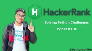 Solving Hackerranks Python Challenges | Python if-Else | Python Soldiers