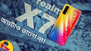 realme X7 Review  In Bangla। কেনার আগে অবশ্যই জানা উচিত!