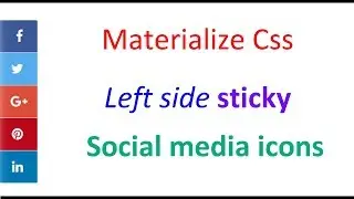 Sticky social media icons left side on web page using Materialize Css | Icons with hover effect