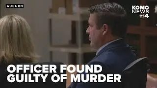 Auburn officer found guilty of murder, assault for 2019 shooting