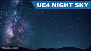 Unreal Night Sky - UE4 Tutorials #376