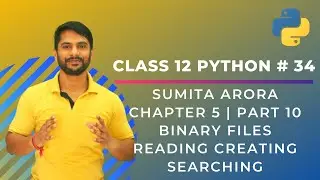 Python Class 12 | Reading|Writing|Searching | Multiple Records in Binary Files | Chapter 5 | Part 10