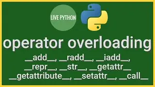 Operator Overloading in Python: All you need to know to get started mastering OOP and Python Classes