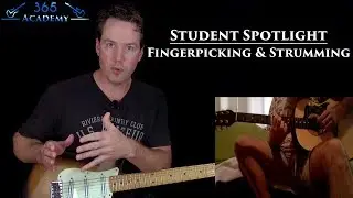 Fingerpicking and Strumming - GL365 Student Spotlight