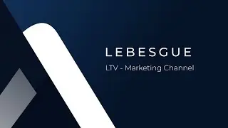 Lebesgue - Marketing channel LTV