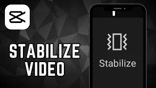How to Stabilize Video In CapCut | CapCut Editing Tutorial (2023)