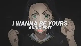 arctic monkeys - i wanna be yours (instrumental) [edit audio]