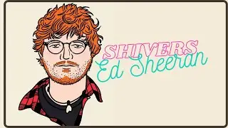 Shivers - Ed Sheeran | Lyric & Cover