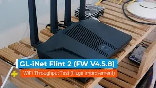 GL-iNet Flint 2 - WiFi6 Throughput Test with FW V4.5.8 (Huge Improvement)