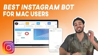 Best Instagram Bot For Mac!