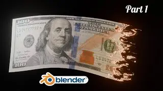 Making a Burning Dollar animation in blender | Part 1