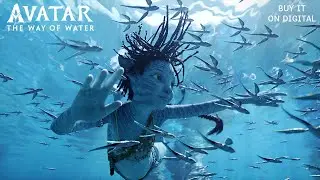 Avatar: The Way of Water | "Connection" | Buy It on Digital, Blu-ray, Blu-ray 3D, and 4K Ultra HD