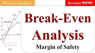 Break Even Analysis, Break Even Point, Margin Safety, BEP, break-even analysis, bcom, bba, mba, mcom