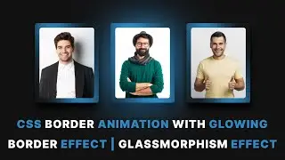 CSS Border Animation With Glowing Border Effect | Glassmorphism Effect | #DeveloperHub