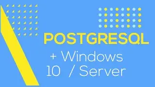 Install Postgresql to Windows server 2019