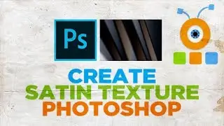 How to Create Satin Texture in Photoshop