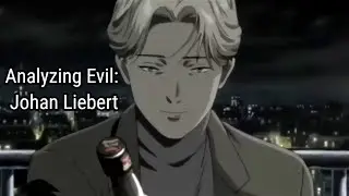 Analyzing Evil: Johan Liebert From Monster