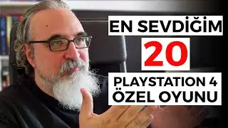 OYNAMAN GEREKEN EN İYİ 20 PS4 ÖZEL OYUNU