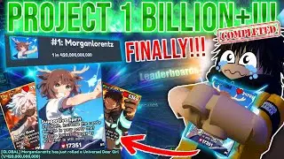 NO.1 AT LEADERBOARD! FINALLY CRAZIEST PULL Project 1 Billion+! - Roblox Anime Card Battle [COMPLETE]