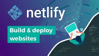 How To Deploy Static Website on the Web for Free (Netlify)