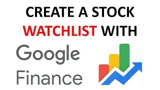 Create a Stock Watchlist with google finance