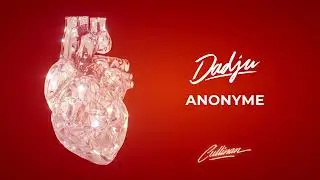 DADJU - ANONYME (AUDIO OFFICIEL)