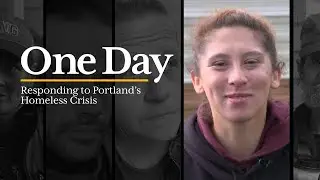 Go inside 24 hours of Portland’s homeless crisis | ‘One Day’ documentary