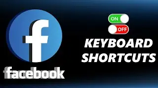 How To Enable / Disable Keyboard Shortcuts On Facebook