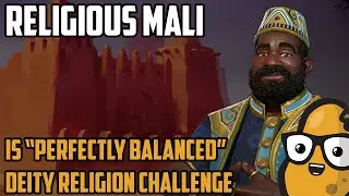 Civilization 6 is a perfectly balanced game - Religious Mali is BROKEN - Deity Religion Challenge