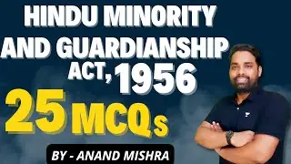 Hindu Minority and Guardianship Act, 1956 MCQs by Anand Mishra | MCQs of Minority Act | Hindu Law