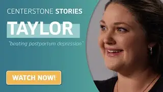 Taylor | Centerstone Stories | Beating Postpartum Depression