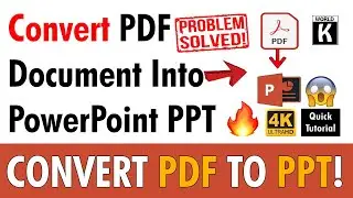 How To Convert PDF Document Into PPT | Convert PDF To PowerPoint