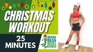 Christmas Workout / 25 Minutes / Sleigh 300+ Calories to Christmas Music!