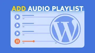 How to Add an Audio Playlist to a WordPress Post or Page