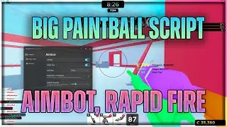 BIG Paintball! 🔫 script hack | AIMBOT, RAPID FIRE, ESP | NEW BEST OP GUI SCRIPT