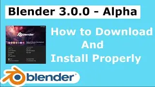 How To Download Blender 3.0.0-Alpha | Download and Install | Blender 3.0.0 | Yoo The Best |