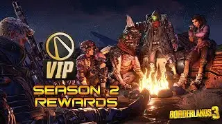 Borderlands VIP Season 2 Rewards